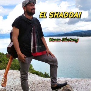 Dengarkan El Shaddai lagu dari Waren Sihotang dengan lirik