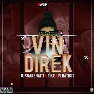 ดาวน์โหลดและฟังเพลง Vin Direk (feat. Tikè & Plim Tikit) พร้อมเนื้อเพลงจาก Dj Snake Haiti