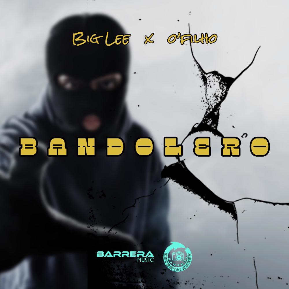 Bandolero (feat. O’FILHO) (Explicit)