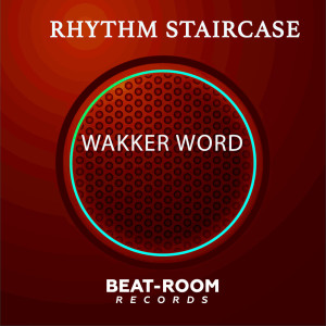 Rhythm Staircase的專輯Wakker Words