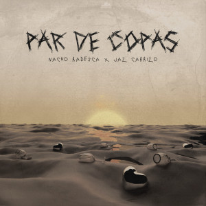 Album Par De Copas oleh Nacho Radesca