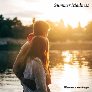 Maneuverings的專輯Summer Madness
