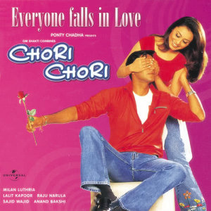 收聽Various Artists的Chori Chori歌詞歌曲