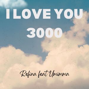อัลบัม I Love You 3000 (Acoustic Version) ศิลปิน Refina Maharatri