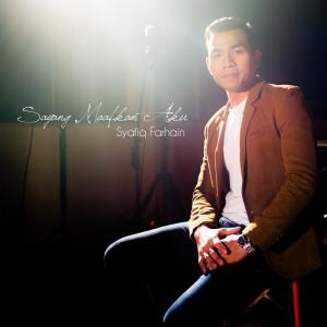 收听Syafiq Farhain的Sayang Maafkan Aku (instrumental)歌词歌曲
