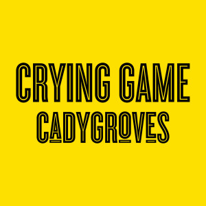 Cady Groves的專輯Crying Game