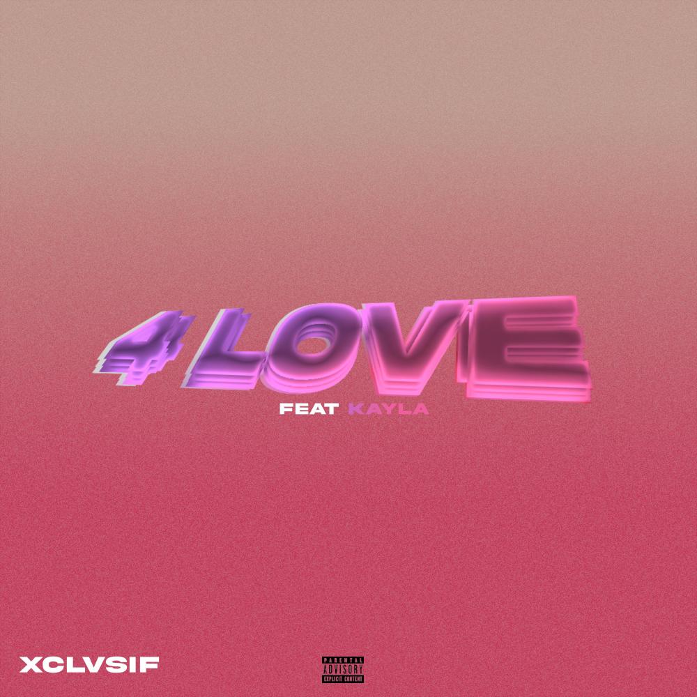 4 love (feat. Kayla Bean) (Explicit)