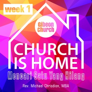 Dengarkan Church Is Home 1/5 - Mencari Yang Hilang lagu dari Ev. Jimmy Setiawan dengan lirik