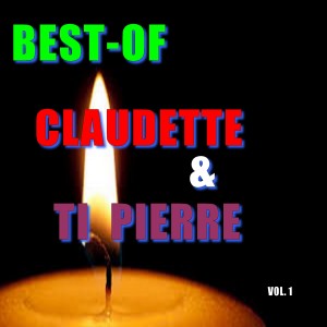 Claudette的专辑Best-of claudette & ti Pierre (Vol. 1)