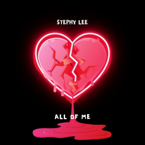 Listen to All of Me song with lyrics from Stephy Lee