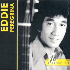 Eddie Peregrina的專輯18 Greatest Hits Eddie Peregrina, Vol. 1