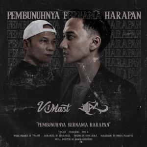 Album Pembunuhnya Bernama Harapan oleh V1MAST