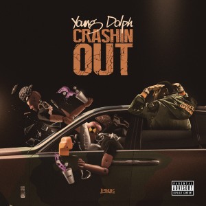 Album Crashin' Out (Explicit) from Young Dolph