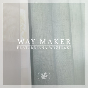 (The Autumn)的专辑Way Maker