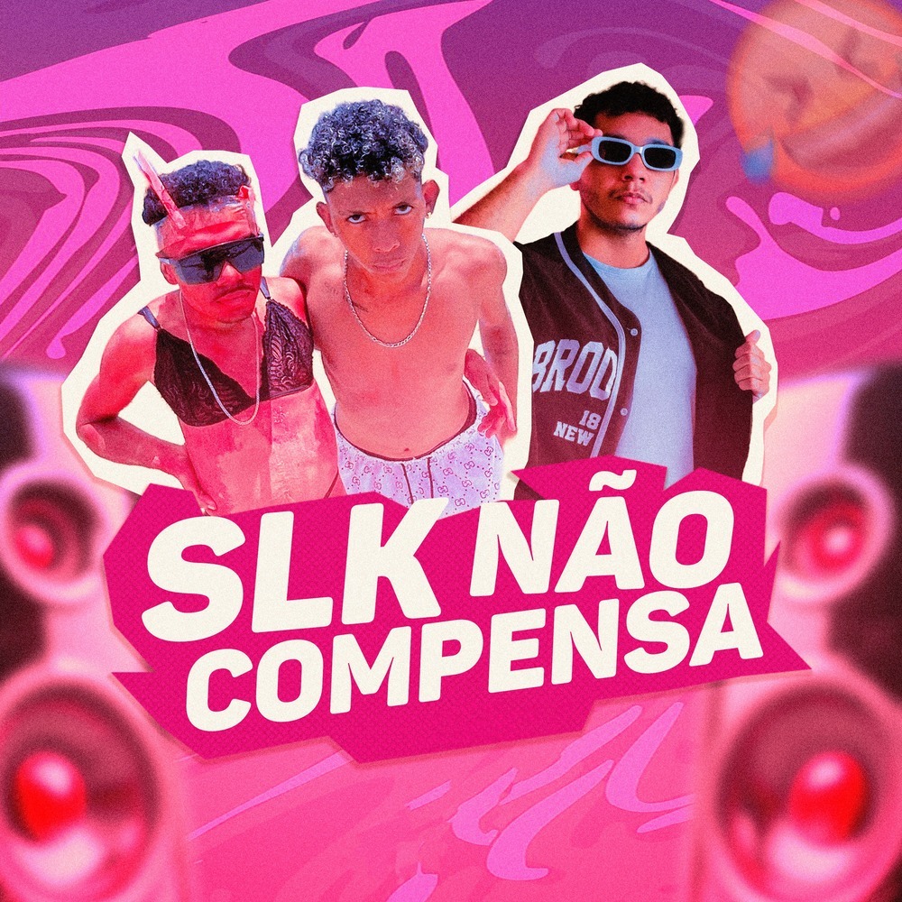 Slk Não Compensa (Explicit)