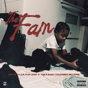 Listen to The Fam (Explicit) song with lyrics from Gutta TV