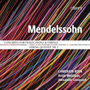 Mendelssohn: Concerto for Violin and Piano, String Quintet No. 2