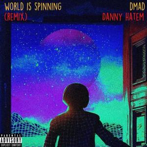 收聽Dmad的World Is Spinning (Remix|Explicit)歌詞歌曲