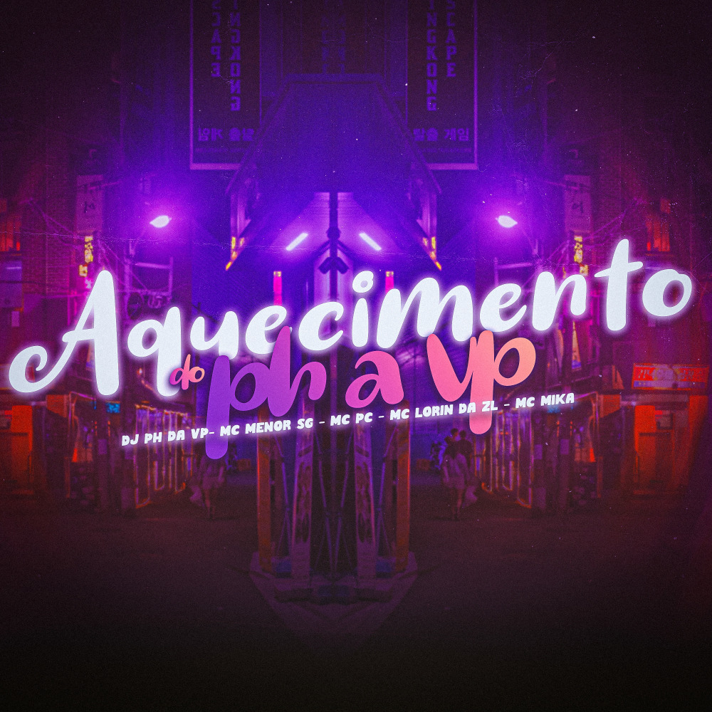 Aquecimento do Ph da Vp
