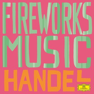 Handel: Fireworks