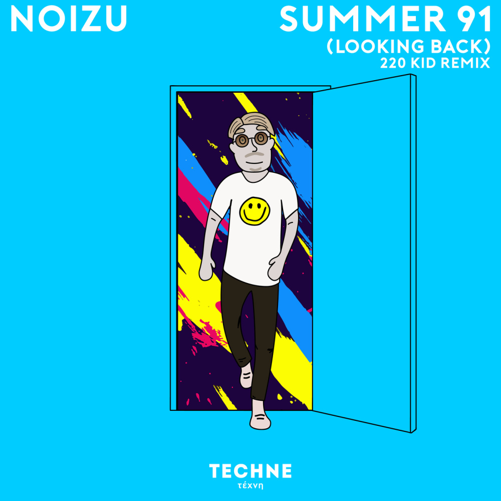 Summer 91 (Looking Back) (220 KID Remix)