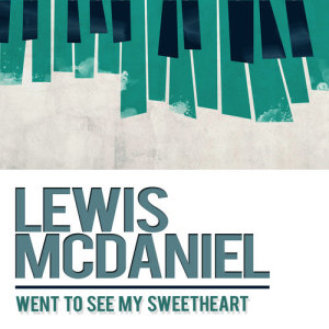 ดาวน์โหลดและฟังเพลง It's Hard to Leave You, Sweet Love พร้อมเนื้อเพลงจาก Lewis McDaniel