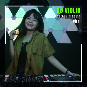 Listen to DJ Squid Game Viral song with lyrics from DJ Violin