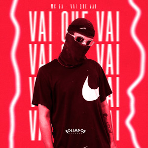 收聽Mc Za的Vai Que Vai歌詞歌曲
