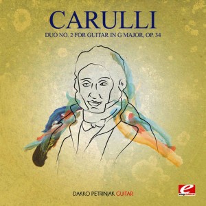ดาวน์โหลดและฟังเพลง Duo No. 2 for Guitar in G Major, Op. 34 พร้อมเนื้อเพลงจาก Dakko Petrinjak