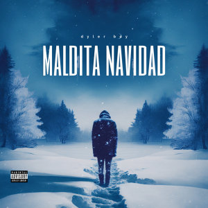 Dyler Boy的專輯Maldita Navidad (Explicit)