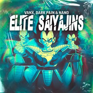 Dark Pain的專輯Elite Sayajins (feat. Vanx & Nano)