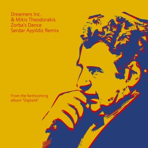 อัลบัม Zorba's Dance (Serdar Ayyildiz Remix) ศิลปิน Dreamers Inc.