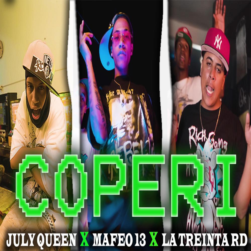 coperi remix (feat. july queen & la treinta rd) (Explicit)