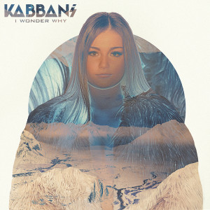 收聽Sarah Kabbani的I Wonder Why歌詞歌曲