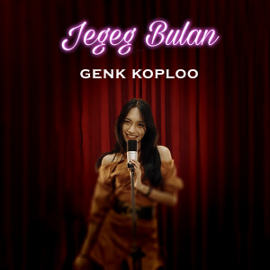 Jegeg Bulan的专辑Genk Koploo