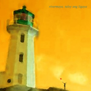 อัลบัม Tuloy Ang Ligaya ศิลปิน Rivermaya