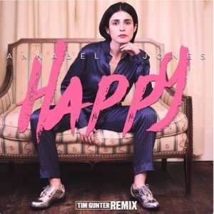 收聽Annabel Jones的Happy (Tim Gunter Remix)歌詞歌曲
