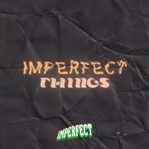 Listen to Hurtin (Explicit) song with lyrics from Imperfect