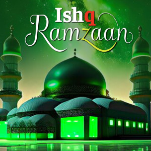 Various的专辑Ishq Ramzaan