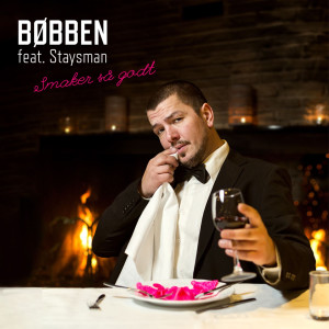Smaker Så Godt (feat. Staysman) (Explicit) dari Staysman