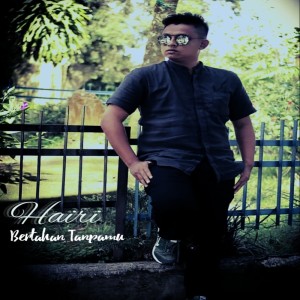 Dengarkan Bertahan Tanpamu lagu dari HaiRi dengan lirik