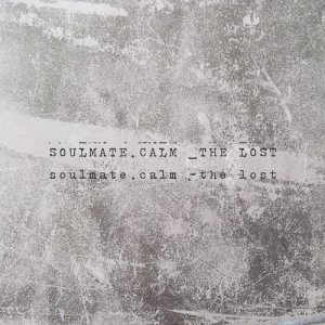 ดาวน์โหลดและฟังเพลง The Lost พร้อมเนื้อเพลงจาก Soulmate