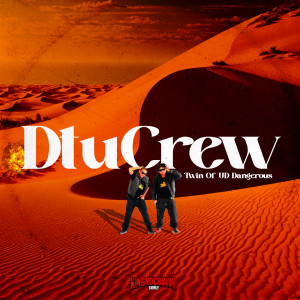 Listen to UD Dangerous song with lyrics from DTU CREW