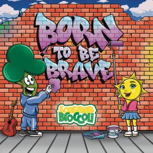 Sonshine and Broccoli的專輯Born To Be Brave