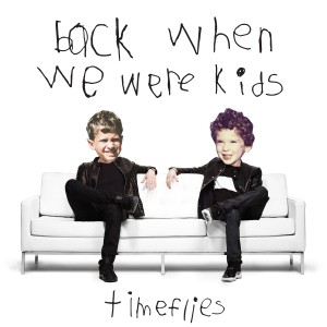 Timeflies的專輯Back When We Were Kids