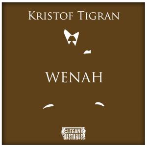 收聽Kristof Tigran的Wenah歌詞歌曲