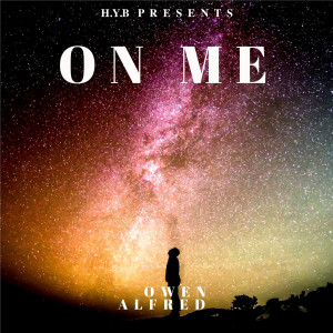 Album On Me (Explicit) oleh Owen Alfred