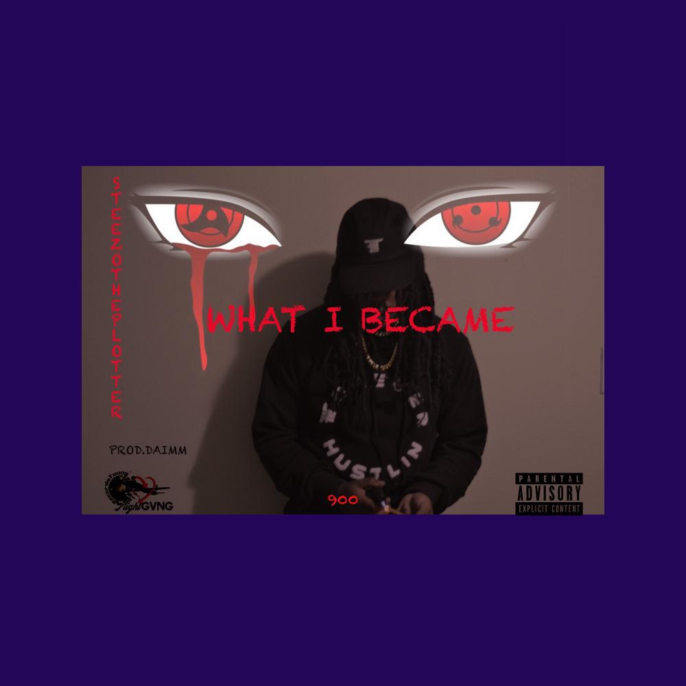 What I Became (Explicit)