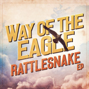 Way Of The Eagle的專輯Rattlesnake EP