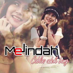 Dengarkan lagu Coblos Adek Bang nyanyian Melindah dengan lirik